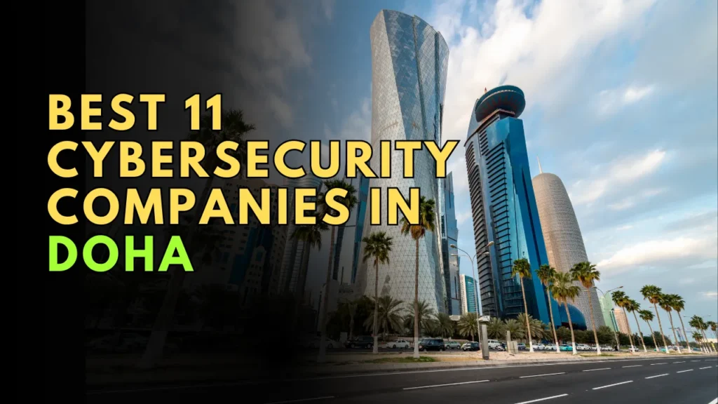 Cybersecurity Companies in Doha