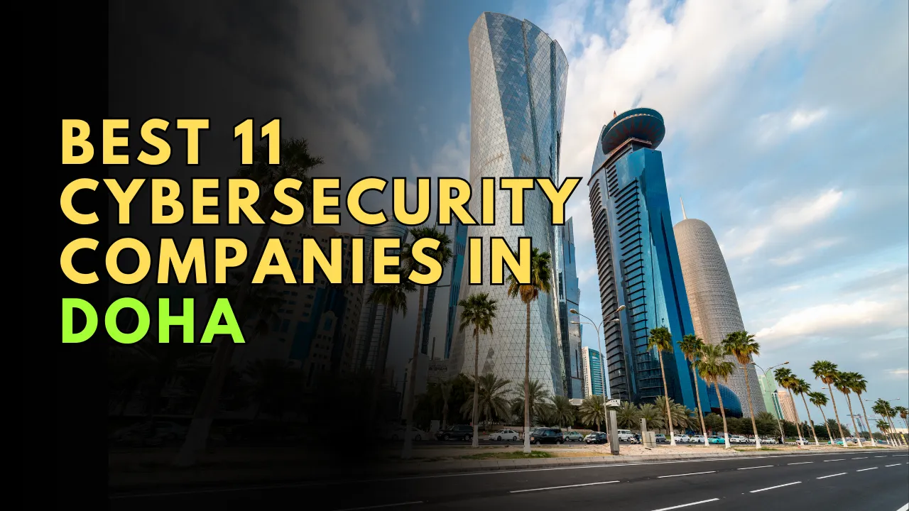 Cybersecurity Companies in Doha