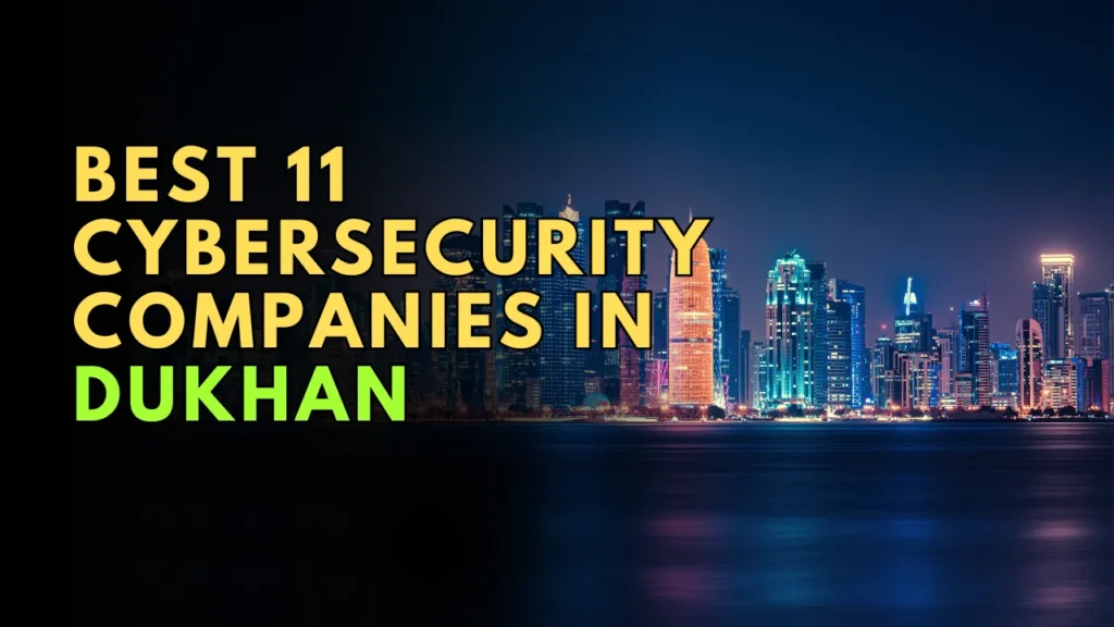 Cybersecurity Companies in Dukhan